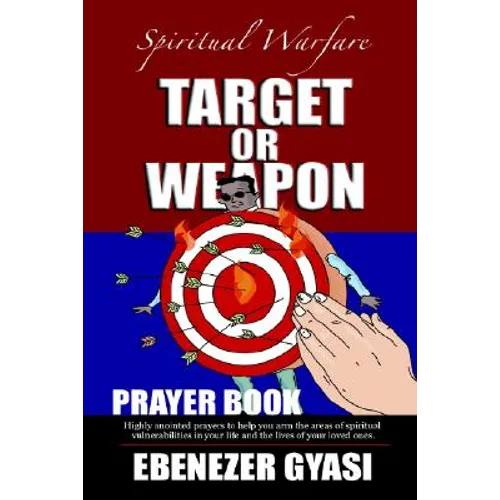 Target or Weapon: The Prayer Book