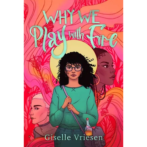 Why We Play with Fire