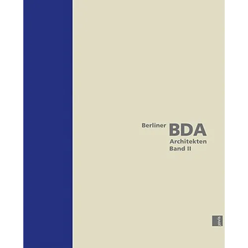 Berlin Bda Architects, Volume II
