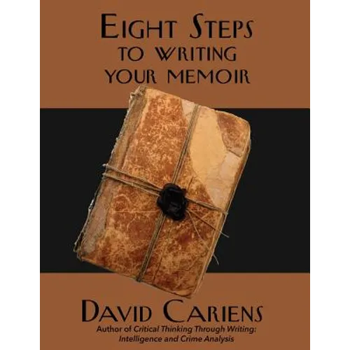 Eight Steps to Writing Your Memoir