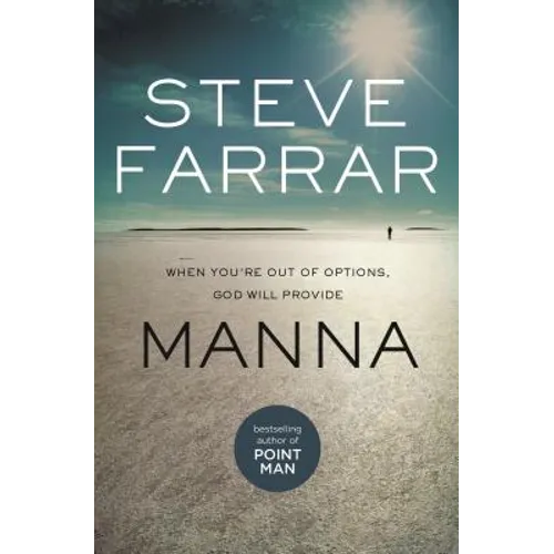 Manna: When You're Out of Options, God Will Provide