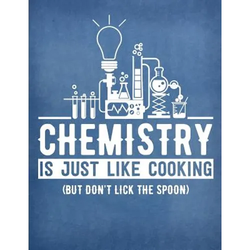 Hexagonal Chemistry Lab Book: 8.5 X 11 Chemistry School Graph Paper Chemistry Is Like Cooking But Don't Lick the Spoon