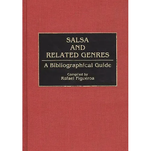 Salsa and Related Genres: A Bibliographical Guide