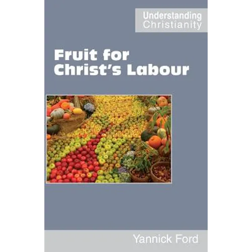 Fruit for Christ's Labour