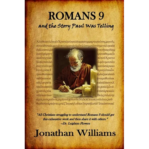 Romans 9 and the Story Paul Was Telling