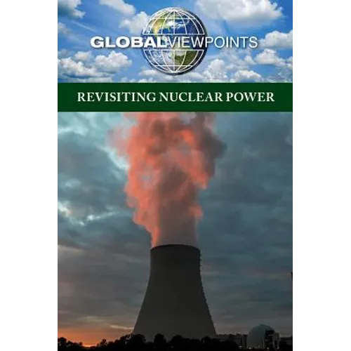 Revisiting Nuclear Power