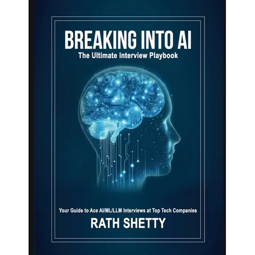 Breaking into AI: The Ultimate Interview Playbook