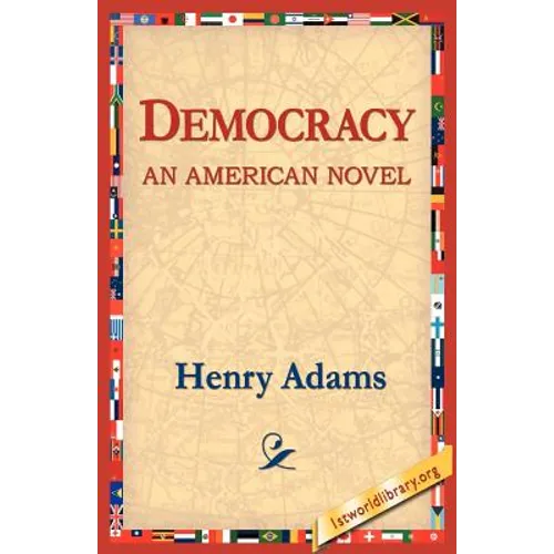 Democracy an American Novel
