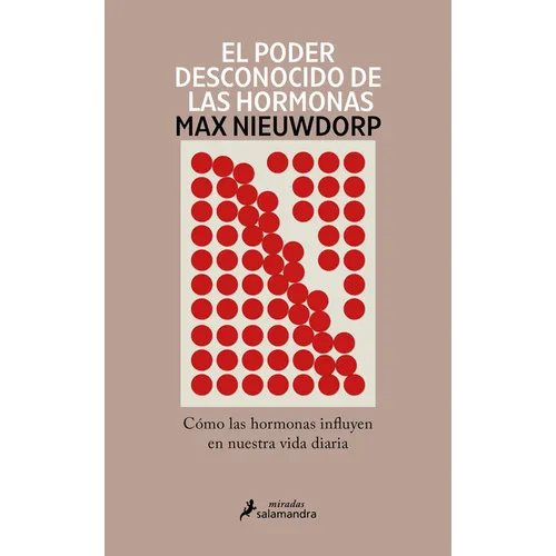 El Poder Desconocido de Las Hormonas / The Power of Hormones