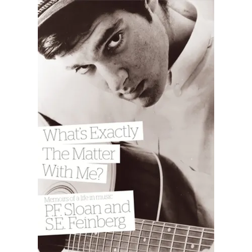 What's Exactly the Matter with Me?: Memoirs of a Life in Music
