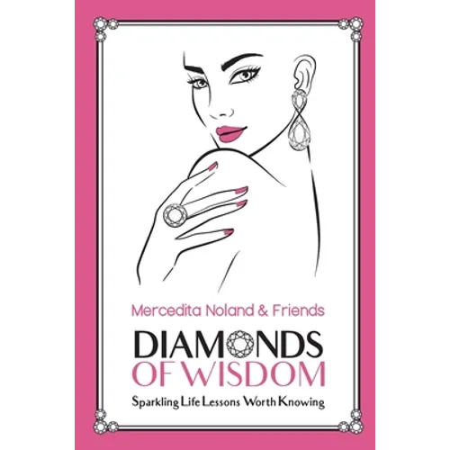 Diamonds of Wisdom: Sparkling Life Lessons Worth Knowing