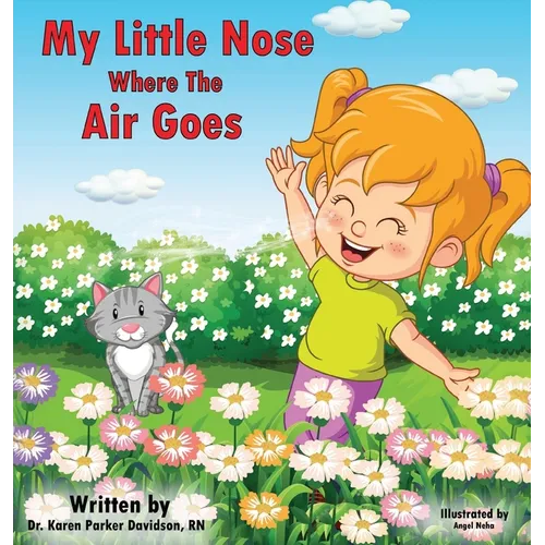My Little Nose Where the Air Goes (for girls)