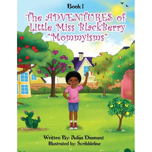 The Adventures of Little Miss Blackberry: "Mommyisms"