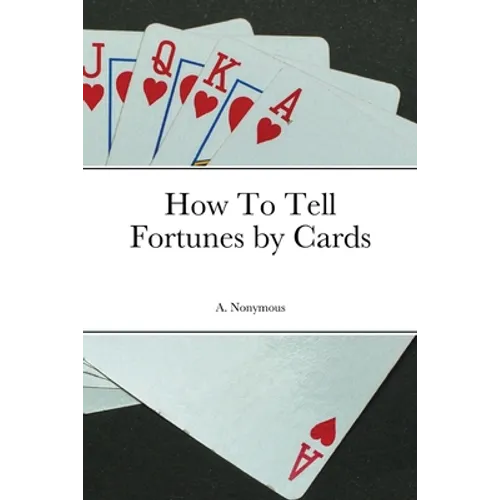How To Tell Fortunes by Cards