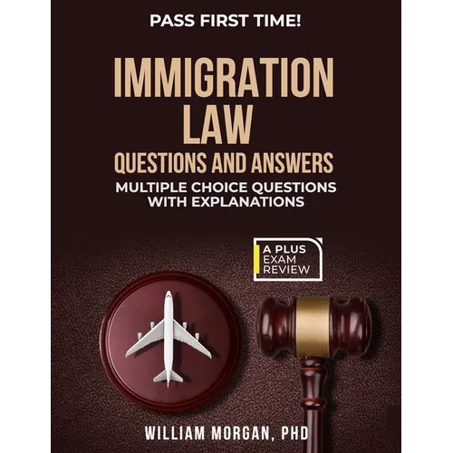 Immigration Law Questions and Answers