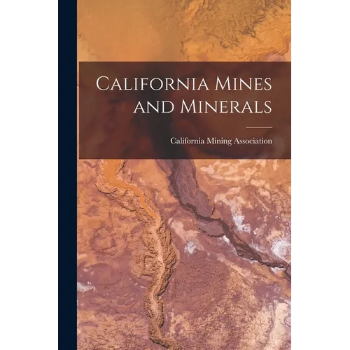 California Mines and Minerals