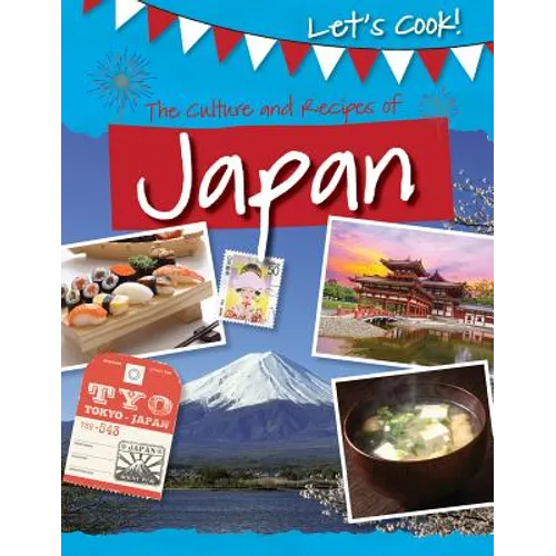 The Culture and Recipes of Japan