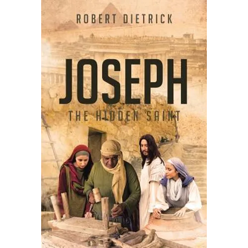 Joseph: The Hidden Saint