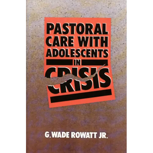 Pastoral Care with Adolescents in Crisis