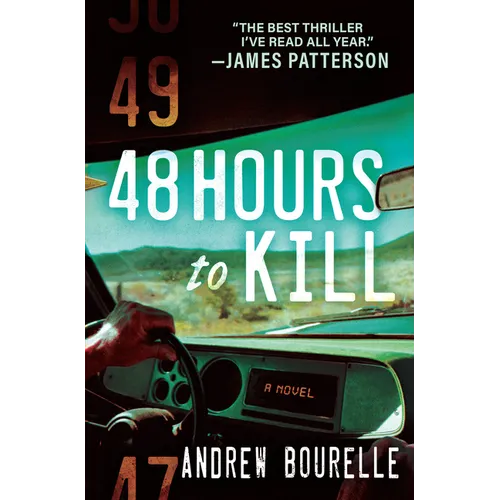 48 Hours to Kill: A Thriller
