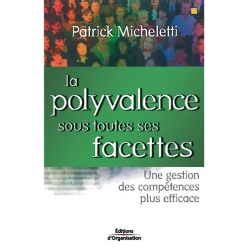 La polyvalence sous toutes ses facettes: Une gestion des compétences plus efficace