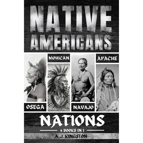 Native Americans: Osage, Mohican, Navajo, & Apache Nations