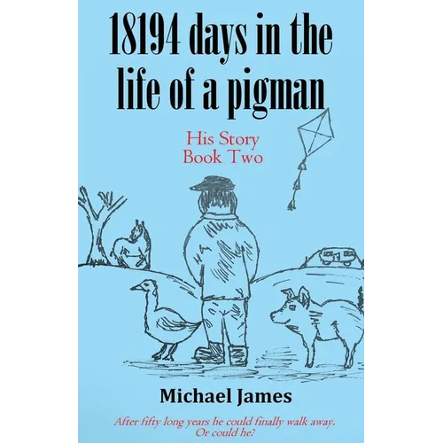18194 days in the life of a pigman: Part two