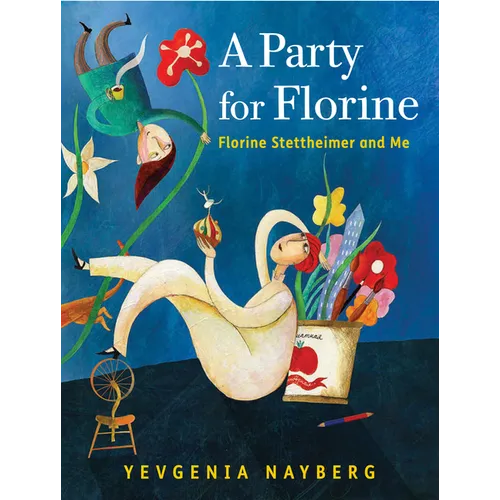 A Party for Florine: Florine Stettheimer and Me