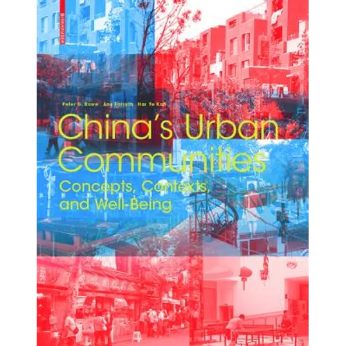 China's Urban Communities: Concepts, Contexts, and Well-Being