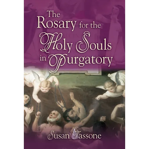 The Rosary for the Holy Souls in Purgatory