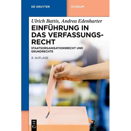 Einführung in Das Verfassungsrecht: Staatsorganisationsrecht Und Grundrechte