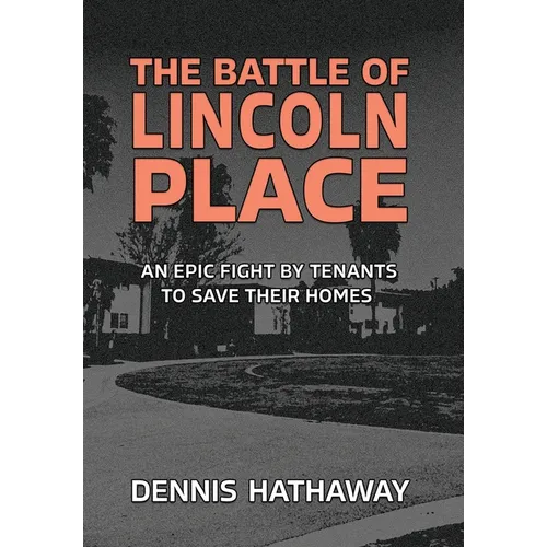 The Battle of Lincoln Place: An Epic Fight By Tenants To Save Their Homes