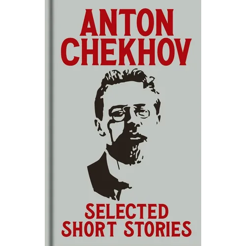 Anton Chekov's Selected Short Stories: Gilded Pocket Edition