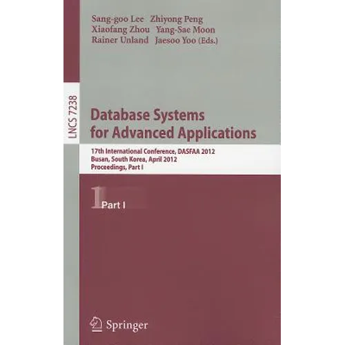 Database Systems for Advanced Applications: 17th International Conference, DASFAA 2012, Busan, South Korea, April 15-18, 2012, Proceedings, Part I