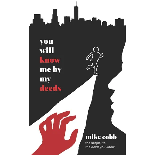 You Will Know Me by My Deeds