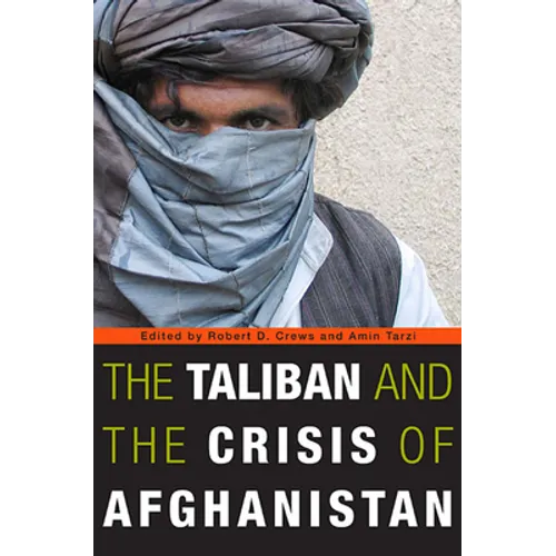 Taliban and the Crisis of Afghanistan