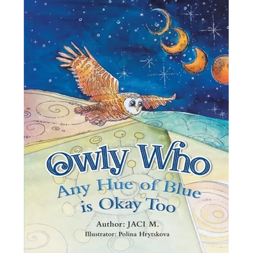 Owly Who: Any Hue of Blue is Okay Too