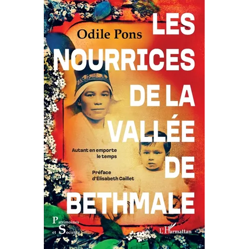 Les nourrices de la vallée de Bethmale: Autant en emporte le temps