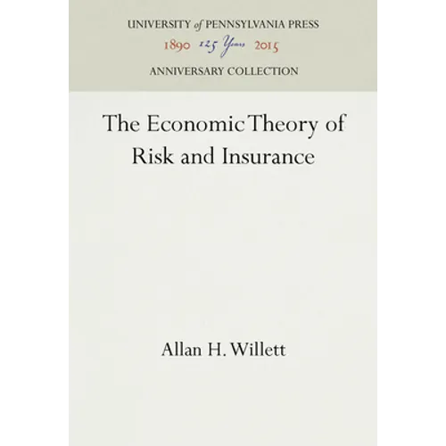 The Economic Theory of Risk and Insurance