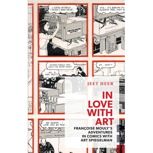 In Love with Art: Françoise Mouly's Adventures in Comics with Art Spiegelman