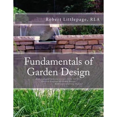Fundamentals of Garden Design: An Introduction to Landscape Design