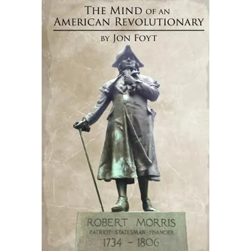 The Mind of an American Revolutionary