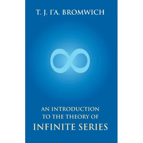 An Introduction To The Theory Of Infinite Series