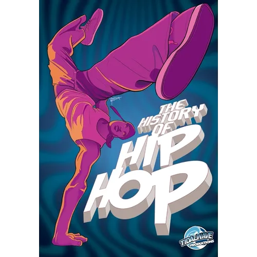 Orbit: The History of Hip Hop