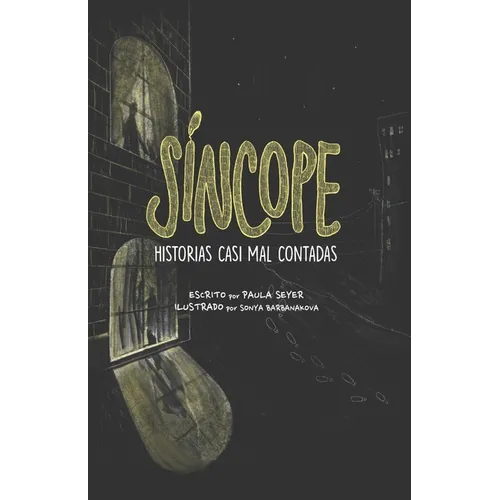 Síncope: Historias casi mal contadas