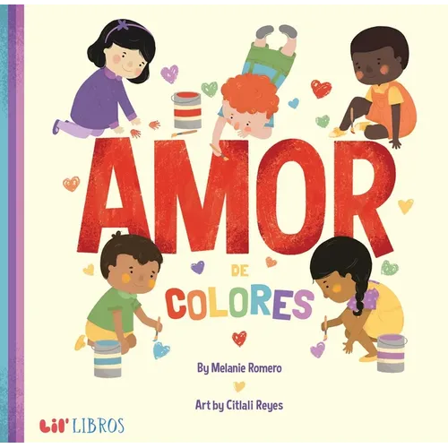 Amor de Colores (Bilingual: English/Spanish)