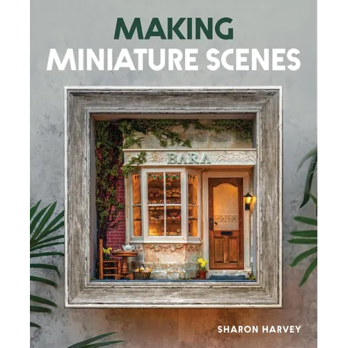 Making Miniature Scenes