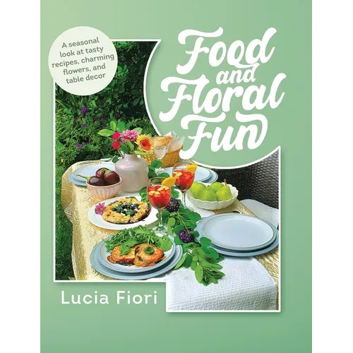 Food and Floral Fun