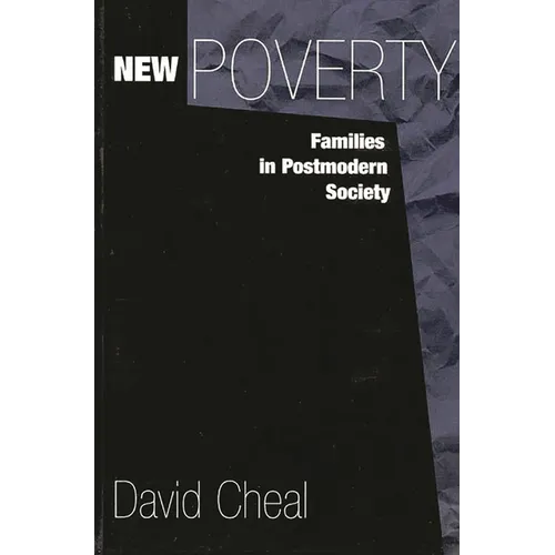 New Poverty: Families in Postmodern Society