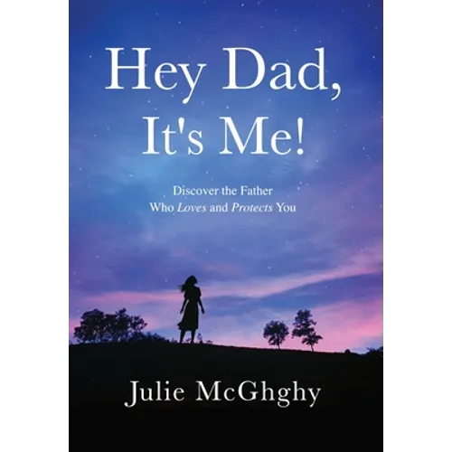 Hey Dad, It's Me!